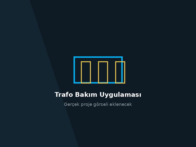 Trafo Bakım Uygulaması
